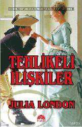 Kitap - Tehlikeli İlişkiler - Julia London - kitantik - kitaLog