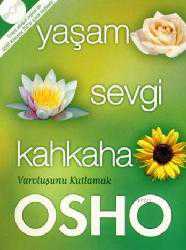 Kitap - Yaşam Sevgi Kahkaha; Varoluşunu Kutlamak - Osho (Bhagman Shree Rajneesh) - kitantik - kitaLog