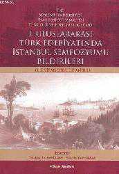 Kitap - I. Uluslararası Türk Edebiyatında İstanbul Sempozyumu Bildirileri (3-5 Nisan 2008) - kitantik - kitaLog