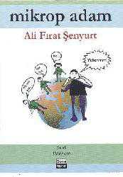 Kitap - Mikrop Adam - Ali Fırat Şenyurt - kitantik - kitaLog