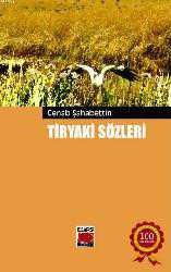 Kitap - Tiryaki Sözleri - Cenab Şahabettin - kitantik - kitaLog