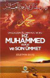 Kitap - Hz. Muhammed (S.A.V) ve Son Ümmet; Onsekizbin &Acirc;lemin Mustafa'sı - Süleyman Savaş - kitantik - kitaLog
