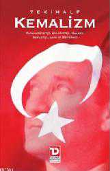 Kitap - Kemalizm; Cumhuriyetçi, Milliyetçi, Halkçı, Devletçi, Laik ve Devrimci - Tekinalp - kitantik - kitaLog