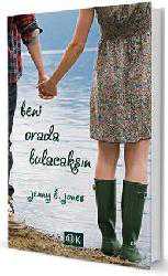 Kitap - Beni Orada Bulacaksın - Jenny B. Jones - kitantik - kitaLog