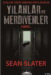 Kitap - Yılanlar ve Merdivenler - Sean Slater - kitantik - kitaLog