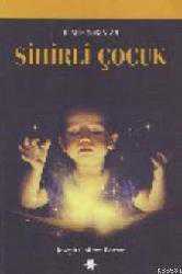 Kitap - Sinirli Çocuk - Joseph Chilton Pearce - kitantik - kitaLog