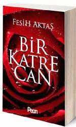 Kitap - Bir Katre Can - Fesih Aktaş - kitantik - kitaLog