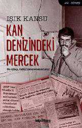 Kitap - Kan Denizindeki Mercek - Işık Kansu - kitantik - kitaLog