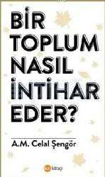 Kitap - Bir Toplum Nasıl İntihar Eder ? - Ali Mehmet Cel&acirc;l Şengör - kitantik - kitaLog