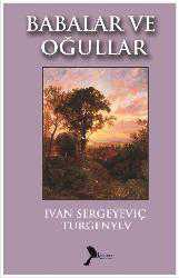 Kitap - Babalar ve Oğullar - İvan Sergeyeviç Turgenyev - Tüm Baskıları - kitantik - kitaLog