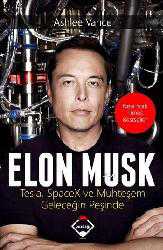Kitap - Elon Musk; Tesla, SpaceX ve Muhteşem Geleceğin Peşinde - Ashlee Vance - kitantik - kitaLog