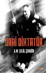 Kitap - Dahi Diktatör - Ali Mehmet Cel&acirc;l Şengör - kitantik - kitaLog