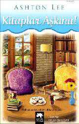 Kitap - Kitaplar Aşkına! - Ashton Lee - kitantik - kitaLog