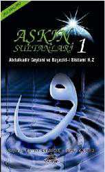 Kitap - Aşkın Sultanları 1; Abdulkadir Geylani ve Bayezid-i Bistami Hz. - Asyacan Nermin Devrimci;Gönül Aktürk - kitantik - kitaLog