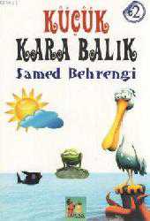 Kitap - Küçük Kara Balık - Samed Behrengi - Tüm Baskıları - kitantik - kitaLog