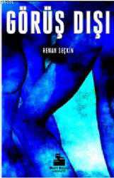 Kitap - Görüş Dışı - Renan Seçkin - kitantik - kitaLog