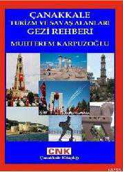 Kitap - Çanakkale Turizm ve Savaş Alanları Gezi Rehberi - Muhterem Karpuzoğlu - kitantik - kitaLog