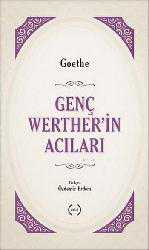 Kitap - Genç Werther'in Acıları - Johann Wolfgang von Goethe - Tüm Baskıları - kitantik - kitaLog