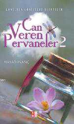 Kitap - Can Veren Pervaneler 2; Gönülden Gönüllere Esintiler - Hayati İnanç - kitantik - kitaLog