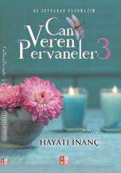 Kitap - Can Veren Pervaneler 3 - Hayati İnanç - kitantik - kitaLog