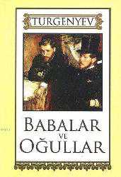 Kitap - Babalar ve Oğullar - İvan Sergeyeviç Turgenyev - Tüm Baskıları - kitantik - kitaLog