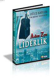 Kitap - A'dan Z'ye Liderlik - Oğuz Saygın;Ekrem Saygın - kitantik - kitaLog