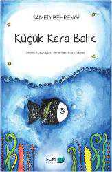 Kitap - Küçük Kara Balık - Samed Behrengi - Tüm Baskıları - kitantik - kitaLog