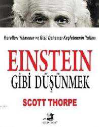 Kitap - Einstein Gibi Düşünmek - Scott Thorpe - kitantik - kitaLog