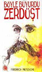 Kitap - Böyle Buyurdu Zerdüşt - Friedrich Wilhelm Nietzsche - Tüm Baskıları - kitantik - kitaLog