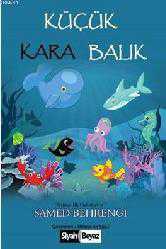 Kitap - Küçük Kara Balık - Samed Behrengi - Tüm Baskıları - kitantik - kitaLog