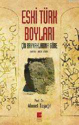 Kitap - Eski Türk Boyları; Çin Kaynaklarına Göre - Ahmet Taşağıl - kitantik - kitaLog