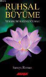 Kitap - Ruhsal Büyüme; Yüksek Benliğiniz Olmak - Sanaya Roman - kitantik - kitaLog