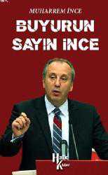 Kitap - Buyurun Sayın İnce - Muharrem İnce - kitantik - kitaLog