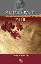 Kitap - Eylül - Mehmet Rauf - Tüm Baskıları - kitantik - kitaLog