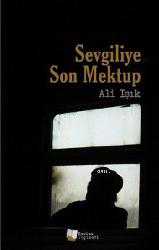 Kitap - Sevgiliye Son Mektup - Ali Işık - kitantik - kitaLog