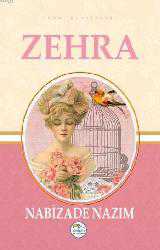 Kitap - Zehra - Nabizâde Nazım - Tüm Baskıları - kitantik - kitaLog