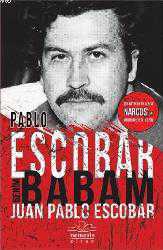 Kitap - Pablo Escobar Benim Babam - Juan Pablo Escobar - kitantik - kitaLog