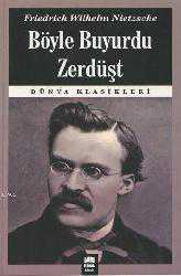 Kitap - Böyle Buyurdu Zerdüşt - Friedrich Wilhelm Nietzsche - Tüm Baskıları - kitantik - kitaLog