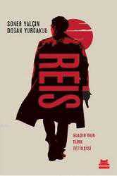 Kitap - Reis; Gladionun Türk Tetikçisi - Soner Yalçın;Doğan Yurdakul - kitantik - kitaLog