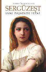 Kitap - Sergüzeşt - Samipaşazade Sezai - Tüm Baskıları - kitantik - kitaLog