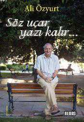 Kitap - Söz Uçar Yazı Kalır - Ali Özyurt - kitantik - kitaLog