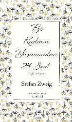 Kitap - Bir Kadının Yaşamından 24 Saat - Stefan Zweig - kitantik - kitaLog