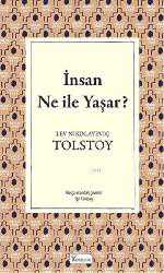 Kitap - İnsan Ne İle Yaşar? - Lev Nikolayeviç Tolstoy - kitantik - kitaLog