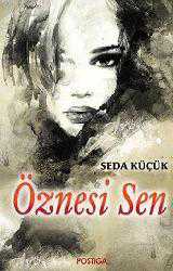 Kitap - Öznesi Sen - Seda Küçük - kitantik - kitaLog