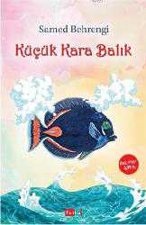 Kitap - Küçük Kara Balık - Samed Behrengi - Tüm Baskıları - kitantik - kitaLog