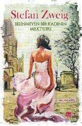 Kitap - Bilinmeyen Bir Kadının Mektubu - Stefan Zweig - kitantik - kitaLog