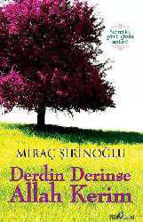 Kitap - Derdin Derinse Allah Kerim - Miraç Şirinoğlu - kitantik - kitaLog