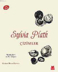 Kitap - Çizimler; Mektupları ve Notlarıyla - Sylvia Plath - kitantik - kitaLog