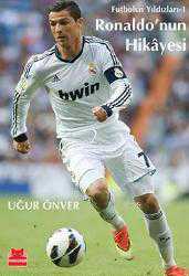 Kitap - Ronaldo'nun Hikayesi; Futbolun Yıldızları-1 - Uğur Önver - kitantik - kitaLog