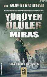 Kitap - Yürüyen Ölüler Miras - Robert Kirkman;Jay Bonansinga - kitantik - kitaLog